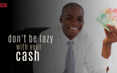 Don’t be lazy with your cash