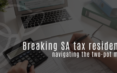 Breaking SA tax residency – navigating the two-pot maze