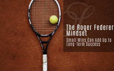 The Roger Federer Mindset – Small Wins Can Add Up to Long-Term Success