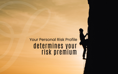 Your personal risk profile determines your risk premium….
