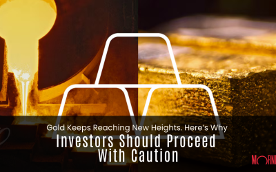 Gold Keeps Reaching New Heights. Here’s Why Investors Should Proceed With Caution